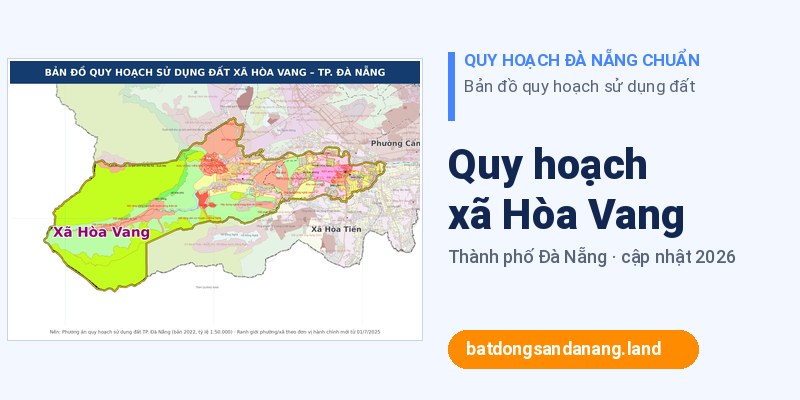 Bản đồ quy hoạch xã Hòa Vang Đà Nẵng